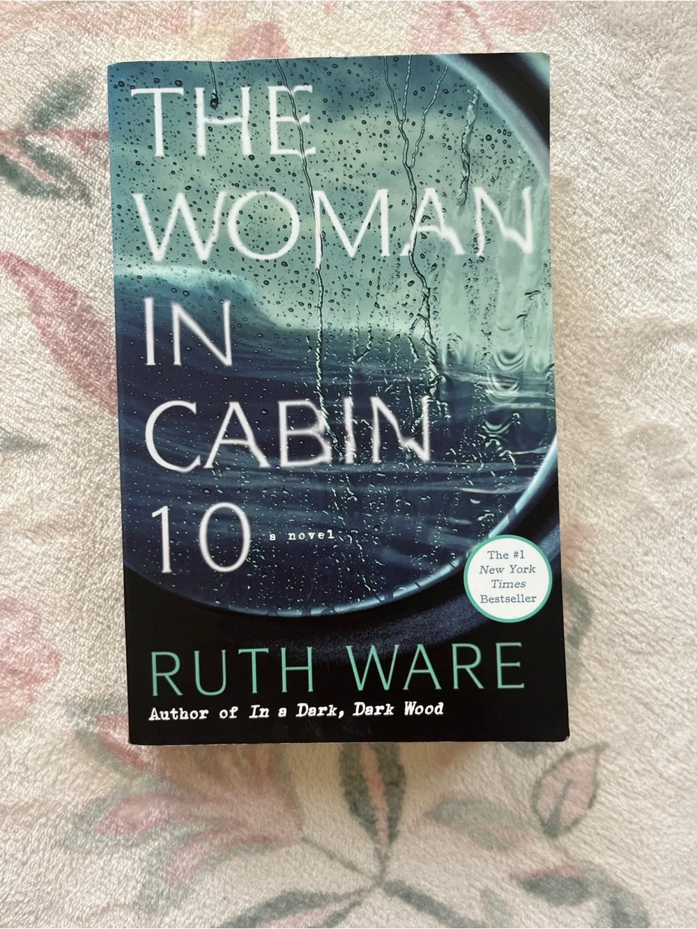 The Woman in Cabin 10 by Ruth Ware - Teal & Black Cover